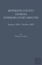 Jefferson County, Georgia, Inferior Court Minutes, January 1804-October 1807