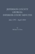 Jefferson County, Georgia, Inferior Court Minutes, July 1797-April 1800