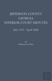Jefferson County, Georgia, Inferior Court Minutes, July 1797-April 1800