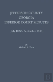 Jefferson County, Georgia, Inferior Court Minutes (July 1820-September 1835)