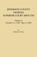 Jefferson County, Georgia, Superior Court Minutes, Volume I