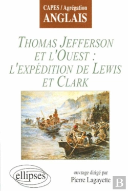 Bertrand.pt - Jefferson Et L'Ouest : L'Expédition De Lewis Et Clark