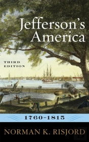 Jefferson'S America, 1760â€“1815