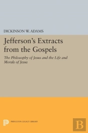Jefferson'S Extracts From The Gospels