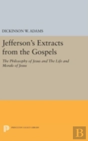 Jefferson'S Extracts From The Gospels