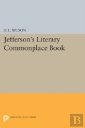 Jefferson'S Literary Commonplace Book
