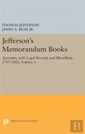 Jefferson'S Memorandum Books, Volume 1