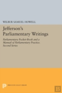 Bertrand.pt - Jefferson'S Parliamentary Writings