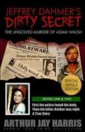 Jeffrey Dahmer'S Dirty Secret