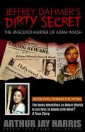 Jeffrey Dahmer'S Dirty Secret