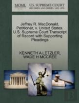 Jeffrey R. Macdonald, Petitioner, V. United States. U.S. Supreme Court Transcript Of Record With Supporting Pleadings