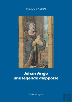 Bertrand.pt - Jehan Ango Une Légende Dieppoise
