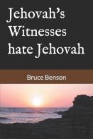 Jehovah'S Witnesses Hate Jehovah
