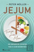 Jejum, Tempo para Mim