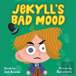 Jekyll'S Bad Mood
