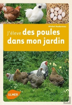 Bertrand.pt - J'Élève Des Poules Dans Mon Jardin