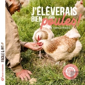 J'Élèverais Bien Des Poules