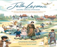 Jella Lepman And Her Library Of Dreams