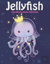 Jelly Fish Coloring Book For Kids