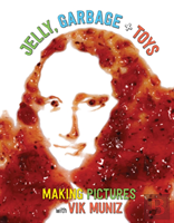 Jelly, Garbage + Toys