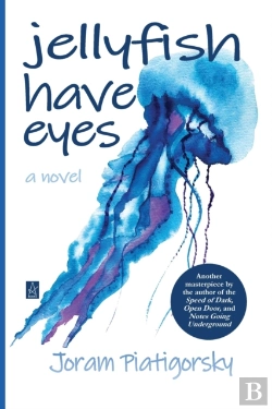 Bertrand.pt - Jellyfish Have Eyes: A Novel