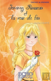 Jemmy Russeau Et La Rose De Feu