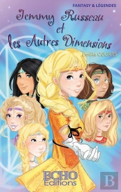 Jemmy Russeau Tome 2 : Jemmy Russeau Et Les Autres Dimensions