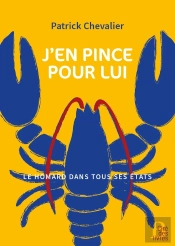 J'En Pince Pour Lui - Le Homard Dans Tous Ses Etats