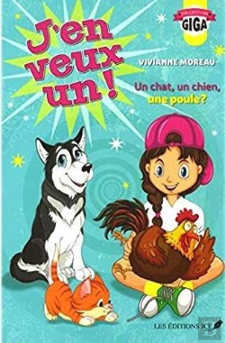 Bertrand.pt - J'En Veux Un ! V 01 Un Chat, Un Chien, Une Poule ?
