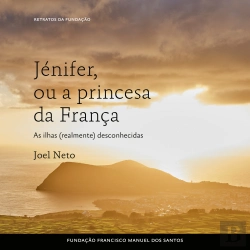 Bertrand.pt - Jénifer, Ou A Princesa Da França, As Ilhas (Realmente) Desconhecidas