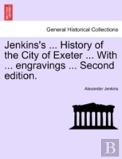 Jenkins'S ... History Of The City Of Exe