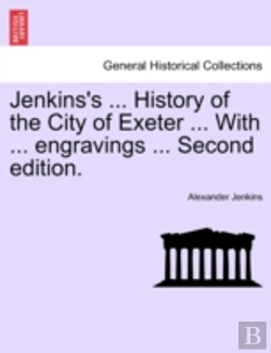 Bertrand.pt - Jenkins'S ... History Of The City Of Exe