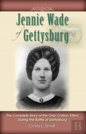 Jennie Wade Of Gettysburg