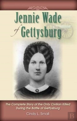 Bertrand.pt - Jennie Wade Of Gettysburg