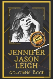 Jennifer Jason Leigh Coloring Book