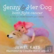 Jenny And Her Dog Both Fight Cancer