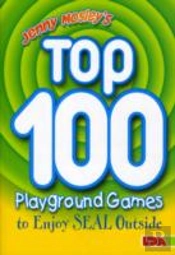 Jenny Mosley'S Top 100 Playground Games To Enjoy Seal Outside