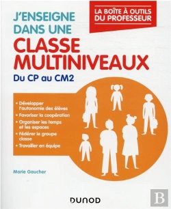 Bertrand.pt - J'Enseigne Dans Une Classe Multiniveaux - Cycles 2 Et 3 - Cp, Ce1, Ce2, Cm1 Et Cm2