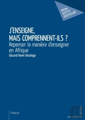 J'Enseigne, Mais Comprennent-Ils ? Repenser La Manière D'Enseigner En Afrique
