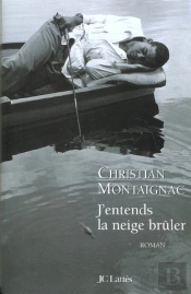 J'Entends La Neige Brûler