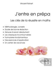 J'Entre En Prépa - Les Clés De La Réussite En Maths