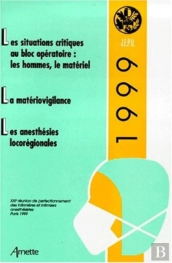 Bertrand.pt - Jepu 1999 Les Situations Critiques La Materiovigilance Les Anesthesies Locoregionales
