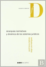 Jerarquías Normativas Y Dinámica De Los Sistemas Jurídicos