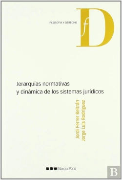Bertrand.pt - Jerarquías Normativas Y Dinámica De Los Sistemas Jurídicos