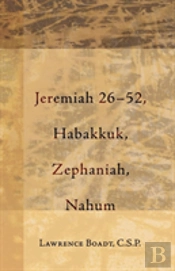 Jeremiah 26-52, Habakkuk, Zephaniah, Nahum