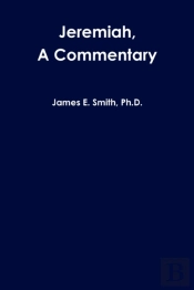 Jeremiah, A Commentary
