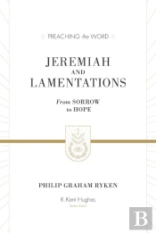 Jeremiah And Lamentations (Esv Edition)