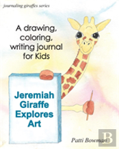 Jeremiah Giraffe Explores Art
