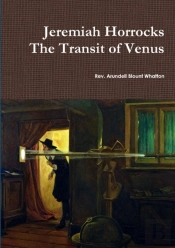 Jeremiah Horrocks The Transit Of Venus