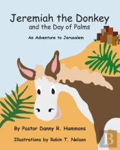 Jeremiah The Donkey And The Day Of Palms